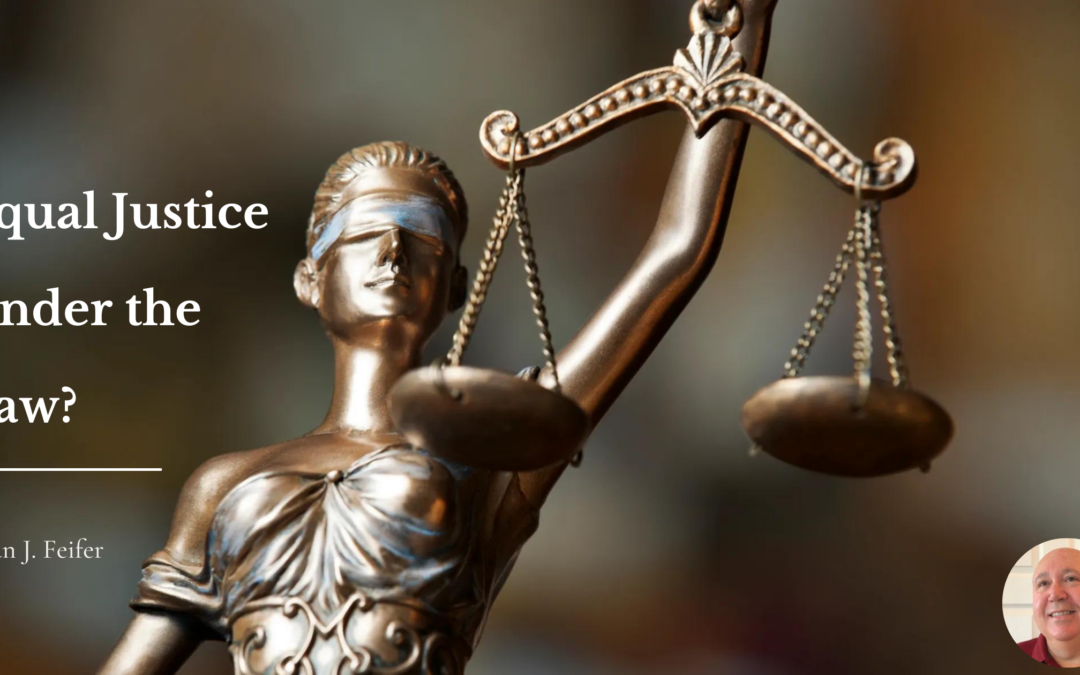 Equal Justice Under the Law