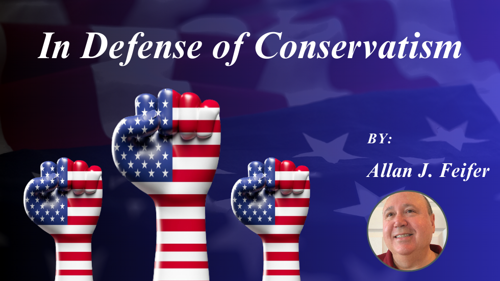 In Defense of Conservatism