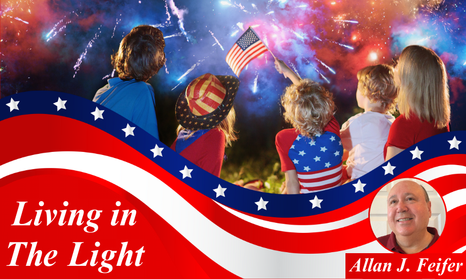 Living in the Light – Happy Fourth of July
