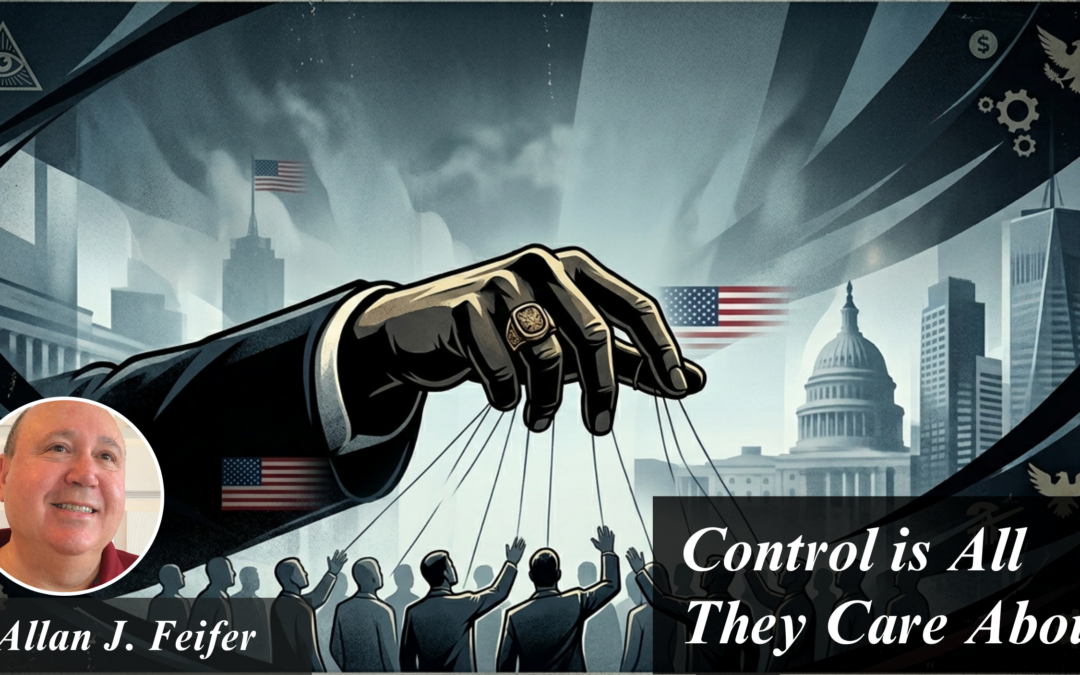 Control is All They Care About