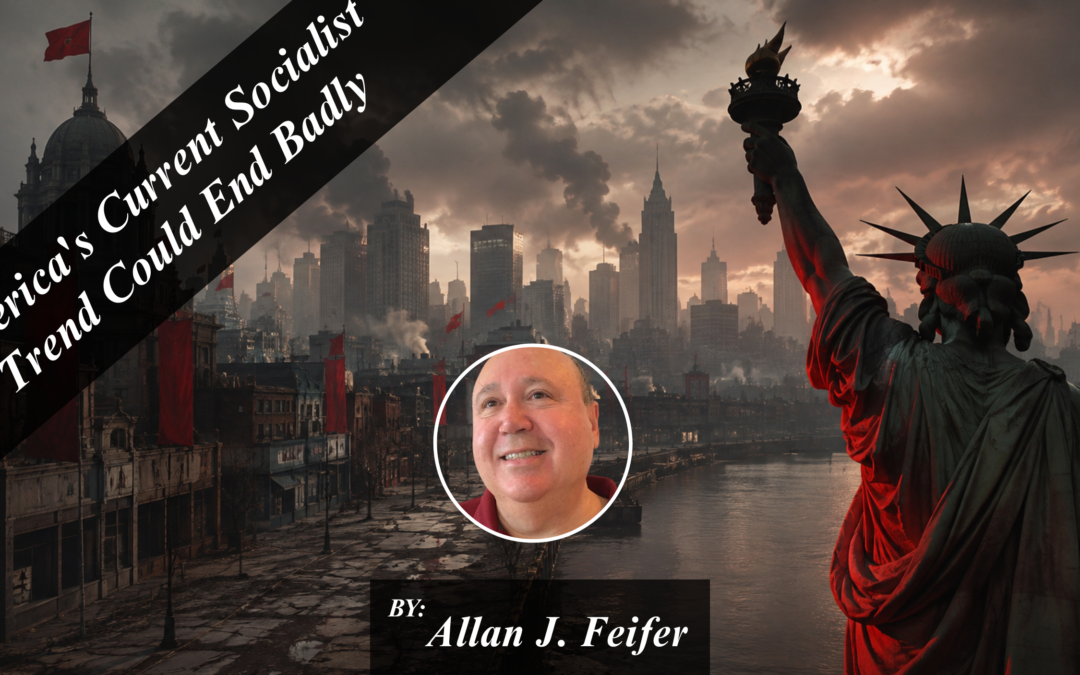 America’s Current Socialist Trend Could End Badly
