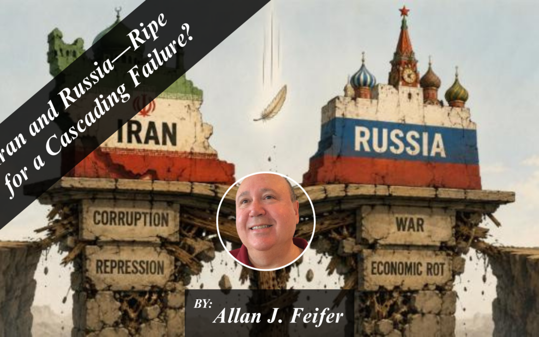 Iran and Russia—Ripe for a Cascading Failure?